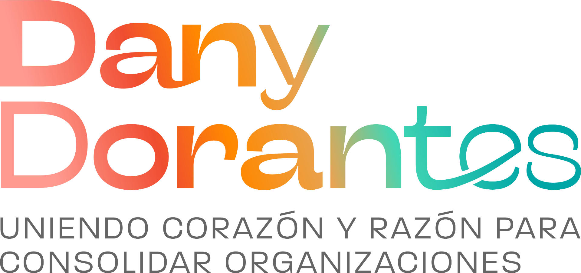 Dany Dorantes — Uniendo corazón y razón para consolidar organizaciones